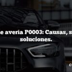 Código de avería P0003: Causas, síntomas, soluciones.