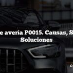 Código de avería P0015. Causas, Síntomas, Soluciones