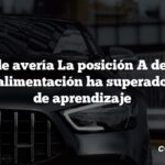 Código de avería La posición A del control de sobrealimentación ha superado el límite de aprendizaje