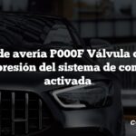 Código de avería P000F Válvula de alivio de sobrepresión del sistema de combustible activada