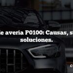 Código de avería P0100: Causas, síntomas, soluciones.