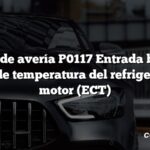 Código de avería P0117 Entrada baja del circuito de temperatura del refrigerante del motor (ECT)