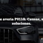 Código de avería P013A: Causas, síntomas, soluciones.