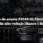 Código de avería P0144 02 Circuito del sensor de alto voltaje (Banco I Sensor 3)