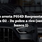 Código de avería P014D Respuesta lenta del sensor de O2 - De pobre a rico (sensor 1 del banco 1)