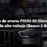 Código de avería P0152 02 Circuito del sensor de alto voltaje (Banco 2 Sensor 1)