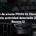 Código de avería P0154 02 Circuito del sensor sin actividad detectada (Banco 2 Sensor 1)