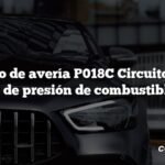 Código de avería P018C Circuito B del sensor de presión de combustible bajo