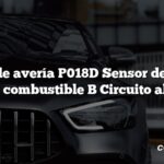 Código de avería P018D Sensor de presión de combustible B Circuito alto