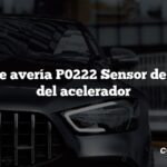 Código de avería P0222 Sensor de posición del acelerador