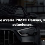 Código de avería P0235: Causas, síntomas, soluciones.