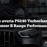 Código de avería P0240 Turbocharger Boost Sensor B Range Performance