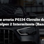 Código de avería P0334 Circuito del Sensor de Golpes 2 Intermitente (Banco 2)