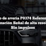 Código de avería P0374 Referencia de sincronización Señal de alta resolución A Sin impulsos