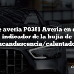 Código de avería P0381 Avería en el circuito indicador de la bujía de incandescencia/calentador