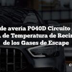 Código de avería P040D Circuito Alto del Sensor A de Temperatura de Recirculación de los Gases de Escape