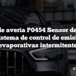 Código de avería P0454 Sensor de presión del sistema de control de emisiones evaporativas intermitente