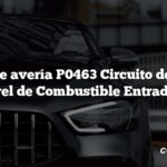 Código de avería P0463 Circuito del Sensor de Nivel de Combustible Entrada Alta