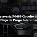 Código de avería P0469 Circuito del Sensor de Flujo de Purga Intermitente