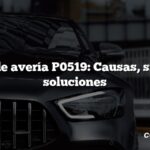 Código de avería P0519: Causas, síntomas, soluciones