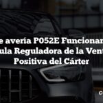 Código de avería P052E Funcionamiento de la Válvula Reguladora de la Ventilación Positiva del Cárter