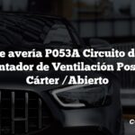 Código de avería P053A Circuito de Control del Calentador de Ventilación Positiva del Cárter /Abierto