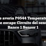 Código de avería P0544 Temperatura de los gases de escape Circuito del sensor EGT Banco 1 Sensor 1