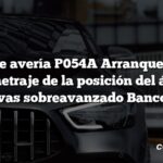 Código de avería P054A Arranque en frío B Cronometraje de la posición del árbol de levas sobreavanzado Banco 1