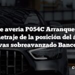 Código de avería P054C Arranque en frío B Cronometraje de la posición del árbol de levas sobreavanzado Banco 2