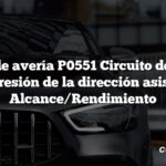 Código de avería P0551 Circuito del sensor de presión de la dirección asistida Alcance/Rendimiento