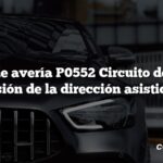 Código de avería P0552 Circuito del sensor de presión de la dirección asistida bajo