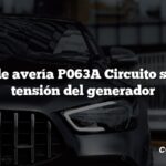 Código de avería P063A Circuito sensor de tensión del generador