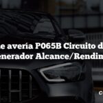 Código de avería P065B Circuito de control del generador Alcance/Rendimiento