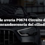 Código de avería P0674 Circuito de bujías de incandescencia del cilindro 4