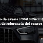 Código de avería P06A3 Circuito D de tensión de referencia del sensor abierto