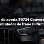 Código de avería P0724 Convertidor de par/Conmutador de freno B Circuito Alto