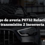 Código de avería P0732 Relación de transmisión 2 incorrecta