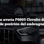 Código de avería P0805 Circuito del sensor de posición del embrague