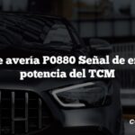 Código de avería P0880 Señal de entrada de potencia del TCM