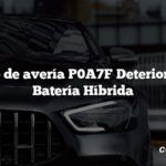 Código de avería P0A7F Deterioro de la Batería Híbrida