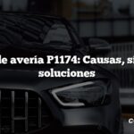 Código de avería P1174: Causas, síntomas, soluciones