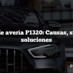 Código de avería P1320: Causas, síntomas, soluciones