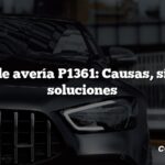 Código de avería P1361: Causas, síntomas, soluciones