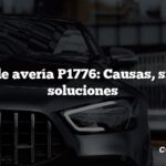 Código de avería P1776: Causas, síntomas, soluciones