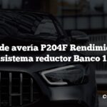 Código de avería P204F Rendimiento del sistema reductor Banco 1