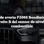 Código de avería P2066 Rendimiento del circuito B del sensor de nivel de combustible