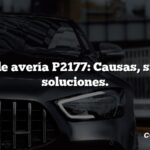 Código de avería P2177: Causas, síntomas, soluciones.