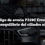 Código de avería P219C Error de desequilibrio del cilindro nº 1