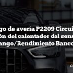 Código de avería P2209 Circuito de detección del calentador del sensor NOx Rango/Rendimiento Banco 1