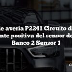 Código de avería P2241 Circuito de control de corriente positiva del sensor de O2 bajo Banco 2 Sensor 1